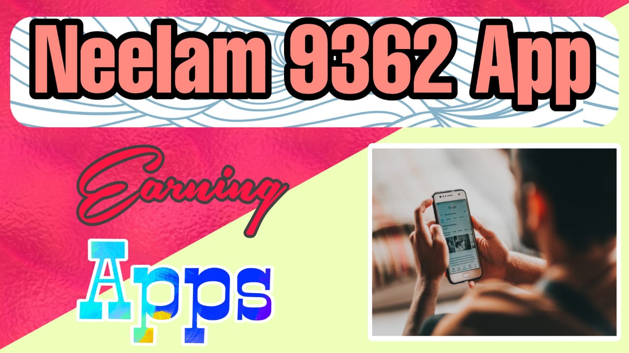 Neelam 9362 PayPal Earning App