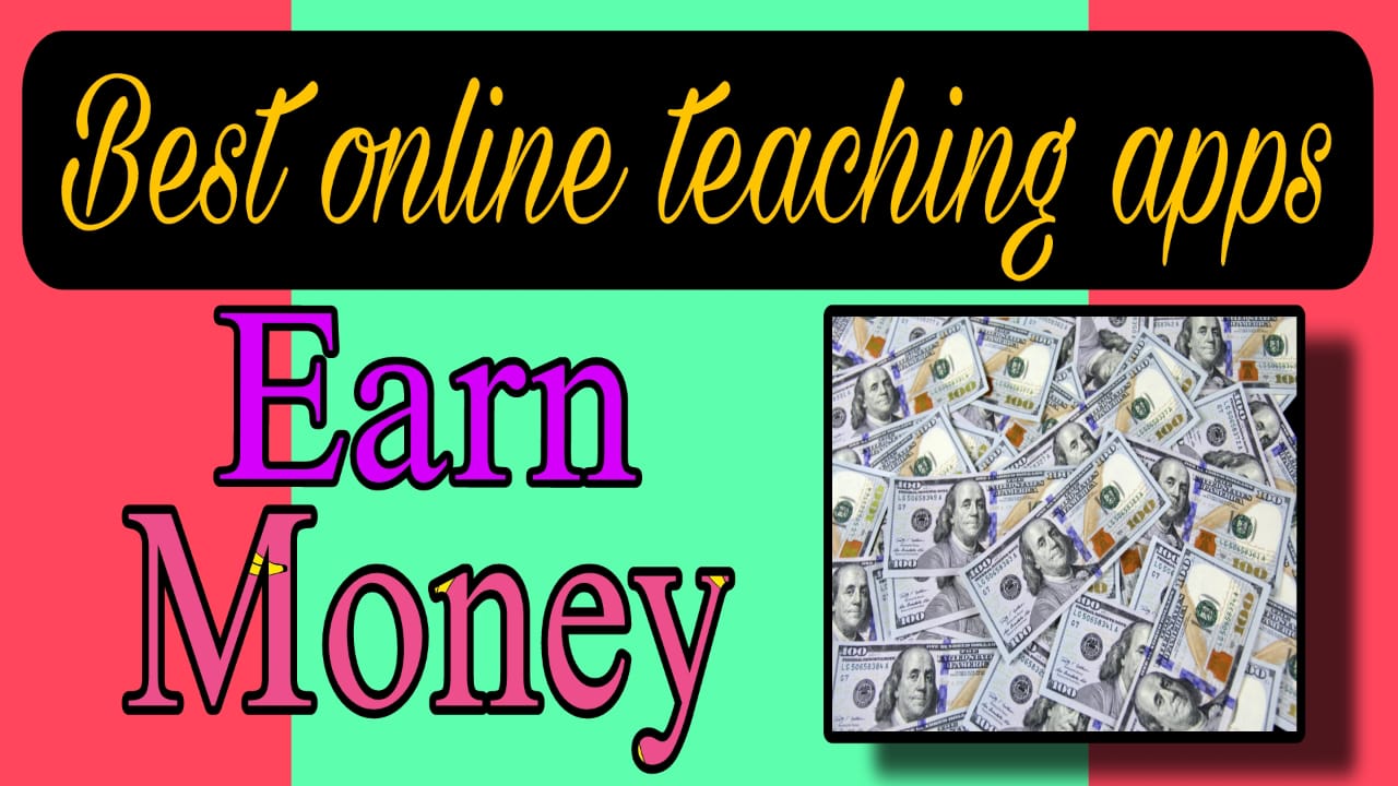 Best Online Teaching Apps to Earn Money in 2023